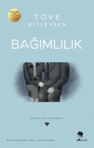 Bağımlılık - Kopenhag Üçlemesi