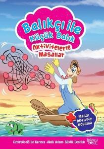 Balıkçı ile Küçük Balık-Aktivetelerle Masallar