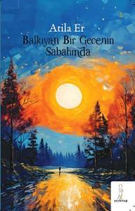 Balkıyan Bir Gecenin Sabahında