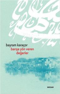 Barışa Yön Veren Değerler