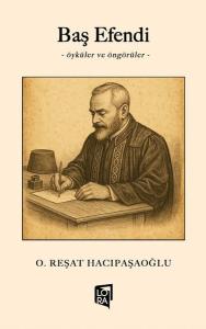 Baş Efendi - Öyküler ve Öngörüler