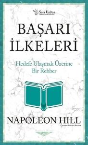 Başarı İlkeleri - Hedefe Ulaşmak Üzerine Bir Rehber