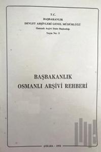 Başbakanlık Osmanlı Arşivi Rehberi
