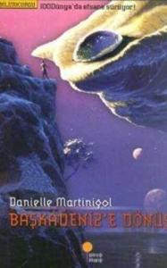 Başkadeniz’e Dönüş