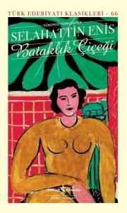 Bataklık Çiçeği - Türk Edebiyatı Klasikleri 66 (Ciltli)