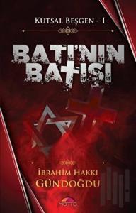 Batı'nın Batışı - Kutsal Beşgen 1