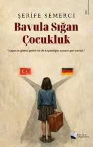 Bavula Sığan Çocukluk