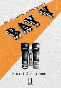 Bay Y - Sıkıcı bir adamın yarı eğlenceli biyografisi