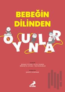 Bebeğin Dilinden Oyunlar