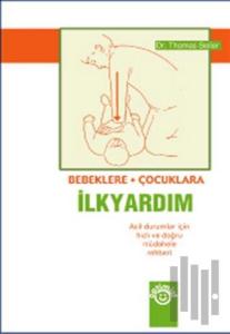 Bebeklere ve Çocuklara İlkyardım