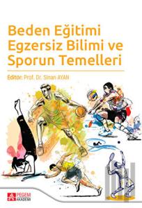 Beden Eğitimi Egzersiz Bilimi ve Sporun Temelleri