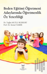 Beden Eğitimi Öğretmeni Adaylarında Öğretmenlik Öz Yeterliliği