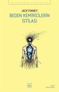 Beden Kemiricilerin İstilası - Bilimkurgu Klasikleri