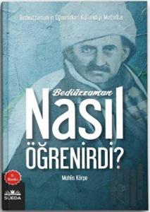 Bediüzzaman Nasıl Öğrenirdi?