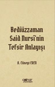 Bediüzzaman Said Nursi'nin Tefsir Anlayışı