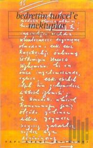 Bedrettin Tuncel’e Mektuplar