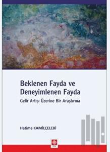 Beklenen Fayda ve Deneyimlenen Fayda