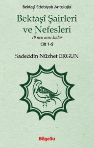 Bektaşi Şairleri ve Nefesleri 1-2. Cilt