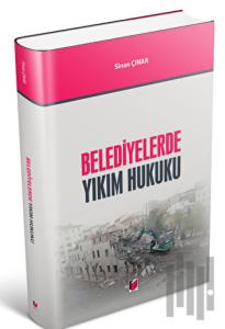 Belediyelerde Yıkım Hukuku