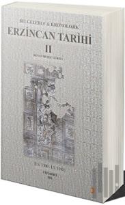 Belgelerle & Kronolojik Erzincan Tarihi 2 (İ.S.1300-İ.S.1598)