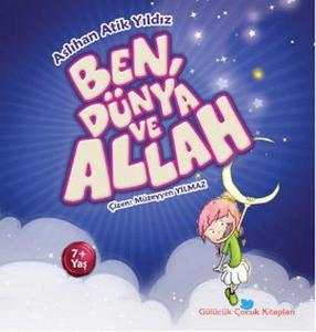 Ben Dünya ve Allah