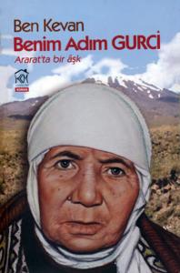 Ben Kevan Benim Adım Gurci: Ararat'ta  Bir Aşk
