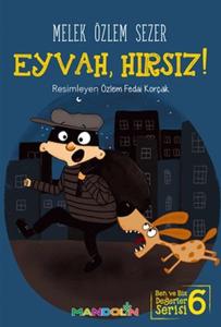 Ben ve Biz Değerler Serisi 6 - Eyvah, Hırsız!