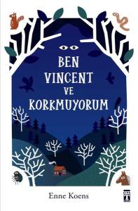 Ben Vincent ve Korkmuyorum