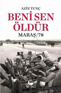 Beni Sen Öldür Maraş - 78
