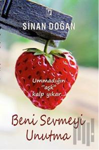 Beni Sevmeyi Unutma