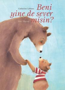 Beni yine de Sever misin? (Ciltli)