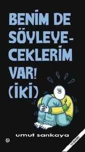 Benim de Söyleyeceklerim Var - Cilt 2