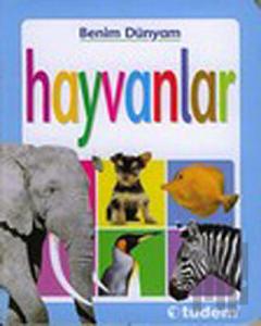 Benim Dünyam - Hayvanlar