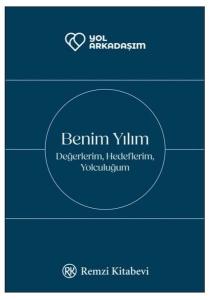 Benim Yılım: Değerlerim Hedeflerim Yolculuğum (Ciltli)