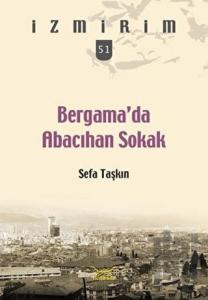 Bergama'da Abacıhan Sokak