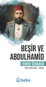Beşir ve Abdulhamid - Öncülerin İzinde