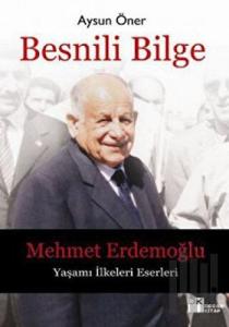 Besnili Bilge - Mehmet Erdemoğlu