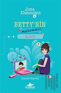 Betty'nin Mükemmel Blogu - 2 : Gizemli Hayran