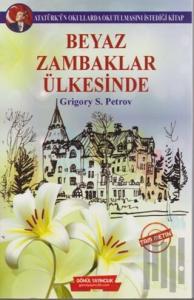 Beyaz Zambaklar Ülkesinde (Tam Metin)
