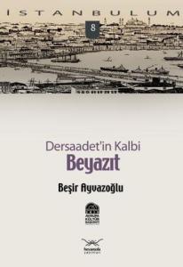 Dersaadet'in Kalbi Beyazıt