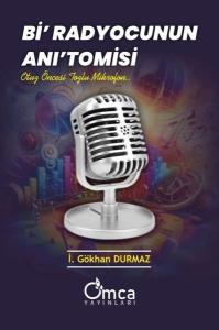Bi' Radyocunun Anı'tomisi