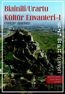 Bianili Urartu Kültür Envanteri-1 (Türkiye Sınırları)