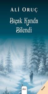 Bıçak Kanda Bilendi