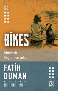 Bikes - Kimsesiz Hiç Kimse Yok