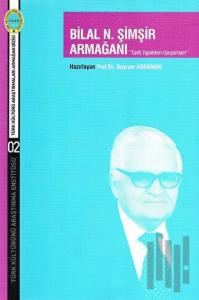 Bilal N. Şimşir Armağanı