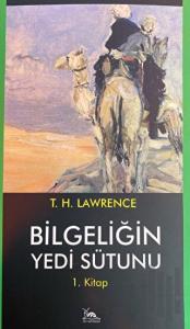 Bilgeliğin Yedi Sütunu 1. Kitap