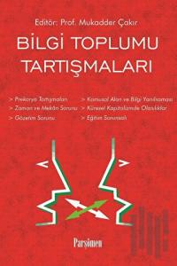 Bilgi Toplumu Tartışmaları