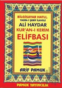 Bilgisayar Hatlı Yasin-i Şerif İlaveli Ali Haydar Kur’an-ı Kerim Elifbası (Elifba-006)