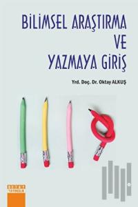 Bilimsel Araştırma Ve Yazmaya Giriş