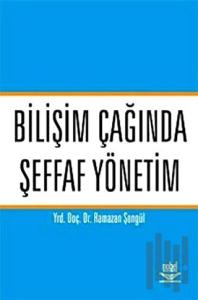 Bilişim Çağında Şeffaf Yönetim
